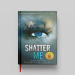 کتاب Shatter Me