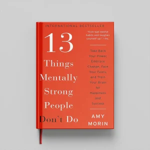کتاب 13Things Mentally Strong People Dont Do جلد سخت (HARDCOVER)