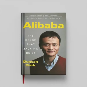 کتاب Alibaba The House That Jack Ma Built جلد سخت (HARDCOVER)