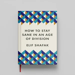 کتاب How to Stay Sane in an Age of Division جلد سخت (HARDCOVER)