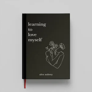 کتاب Learning To Love Myself جلد سخت (HARDCOVER)