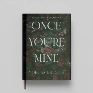 کتاب Once Youre Mine جلد سخت (HARDCOVER)