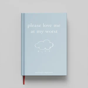 کتاب Please Love Me at My Worst جلد سخت (HARDCOVER)