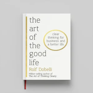 کتاب The Art of the Good Life جلد سخت (HARDCOVER)