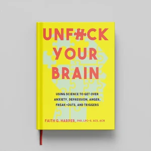 کتاب Unfuck Your Brain جلد سخت (HARDCOVER)